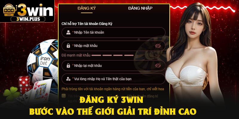 Đăng Ký 3Win – Bước Vào Thế Giới Giải Trí Đỉnh Cao