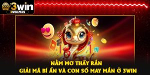 Nằm Mơ Thấy Rắn - Giải Mã Bí Ẩn Và Con Số May Mắn Ở 3Win