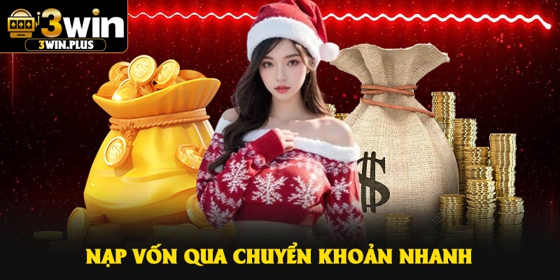 Nạp vốn qua chuyển khoản nhanh
